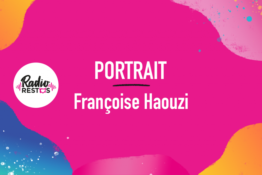Portrait Françoise Haouzi